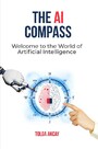 THE AI COMPASS - Welcome to the World of Artificial Intelligence