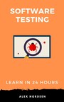 Learn Software Testing in 24 Hours