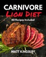 The Carnivore Lion Diet