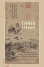 Three Streams - Confucian Reflections on Learning and the Moral Heart-Mind in China, Korea, and Japan