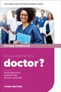 So you want to be a Doctor? - The ultimate guide to getting into medical school