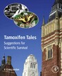 Tamoxifen Tales - Suggestions for Scientific Survival