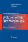 Evolution of Thin Film Morphology - Modeling and Simulations
