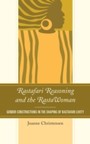 Rastafari Reasoning and the RastaWoman - Gender Constructions in the Shaping of Rastafari Livity
