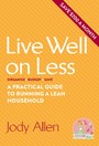 Live well on less - A Practical Guide to Running a Lean Household