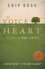 The Voice of the Heart - A Call to Full Living