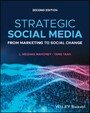Strategic Social Media - From Marketing to Social Change