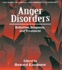 Anger Disorders - Definition, Diagnosis, And Treatment