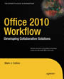 Office 2010 Workflow - Developing Collaborative Solutions