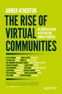 The Rise of Virtual Communities - In Conversation with Virtual World Pioneers