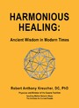 Harmonious Healing:` - Ancient Wisdom in Modern Times