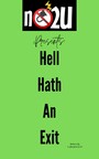 No Power To You Presents Hell Hath An Exit