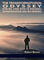 The Transformational Odyssey - Finding Your Path to Personal Transformation and SelfRenewal
