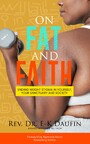 On Fat and Faith - Ending Weight Stigma Yourself Your Sanctuary and Society