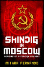 Shindig in Moscow - Memoirs of a Foreign Student