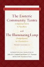 Esoteric Community Tantra with The Illuminating Lamp - Volume I: Chapters 1-12