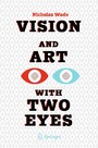 Vision and Art with Two Eyes