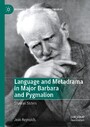 Language and Metadrama in Major Barbara and Pygmalion - Shavian Sisters