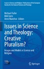 Issues in Science and Theology: Creative Pluralism? - Images and Models in Science and Religion