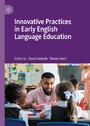 Innovative Practices in Early English Language Education
