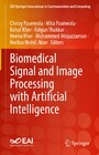 Biomedical Signal and Image Processing with Artificial Intelligence