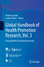 Global Handbook of Health Promotion Research, Vol. 3 - Doing Health Promotion Research