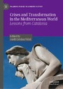 Crises and Transformation in the Mediterranean World - Lessons from Catalonia