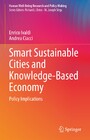 Smart Sustainable Cities and Knowledge-Based Economy - Policy Implications