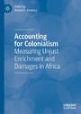 Accounting for Colonialism - Measuring Unjust Enrichment and Damages in Africa