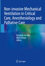 Non-invasive Mechanical Ventilation in Critical Care, Anesthesiology and Palliative Care