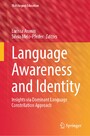 Language Awareness and Identity - Insights via Dominant Language Constellation Approach