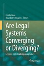 Are Legal Systems Converging or Diverging? - Lessons from Contemporary Crises