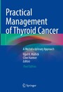 Practical Management of Thyroid Cancer - A Multidisciplinary Approach