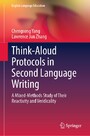 Think-Aloud Protocols in Second Language Writing - A Mixed-Methods Study of Their Reactivity and Veridicality