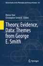 Theory, Evidence, Data: Themes from George E. Smith