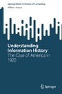 Understanding Information History - The Case of America in 1920