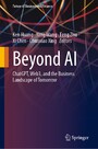 Beyond AI - ChatGPT, Web3, and the Business Landscape of Tomorrow