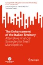 The Enhancement of the Italian Territory - Alternative Financial Strategies for Small Municipalities