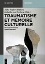 Traumatisme et mémoire culturelle - France et espaces francophones