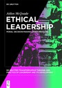 Ethical Leadership - Moral Decision-making under Pressure