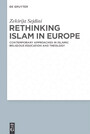 Rethinking Islam in Europe - Contemporary Approaches in Islamic Religious Education and Theology