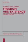 Freedom and Existence - The Existentialism of Juan Luis Segundo's Liberation Theology