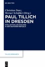Paul Tillich in Dresden - Intellektuellen-Diskurse in der Weimarer Republik