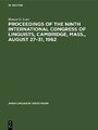 Proceedings of the Ninth International Congress of Linguists, Cambridge, Mass., August 27-31, 1962