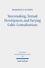 Storymaking, Textual Development, and Varying Cultic Centralizations - Gathering and Fitting Unhewn Stones