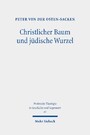Christlicher Baum und jüdische Wurzel - Zusammenhänge, Analogien und Konturen des jüdischen und christlichen Gottesdienstes