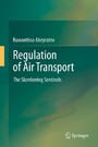 Regulation of Air Transport - The Slumbering Sentinels