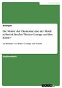 Die Motive der Ökonomie und der Moral in Bertolt Brechts 'Mutter Courage und ihre Kinder' - Am Beispiel von Mutter Courage und Kattrin
