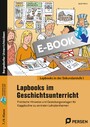 Lapbooks im Geschichtsunterricht - 7./8. Klasse - Praktische Hinweise und Gestaltungsvorlagen für Kl appbücher zu zentralen Lehrplanthemen