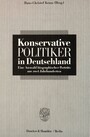 Konservative Politiker in Deutschland. - Eine Auswahl biographischer Porträts aus zwei Jahrhunderten.